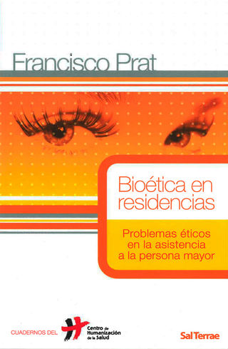 Portada del libro Bioética en residencias. Problemas éticos en la asistencia a la persona mayor.