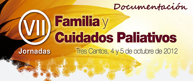 VII Jornadas sobre Familia y Cuidados Paliativos del Centro de Humanización de la Salud www.humanizar.es