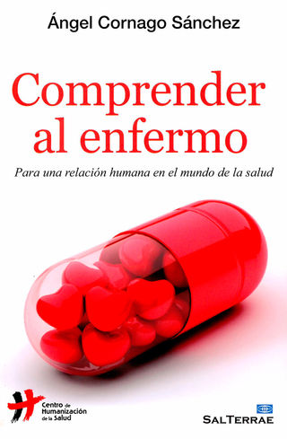 Portada del libro Comprender al enfermo. Por una relación humana en el mundo de la salud