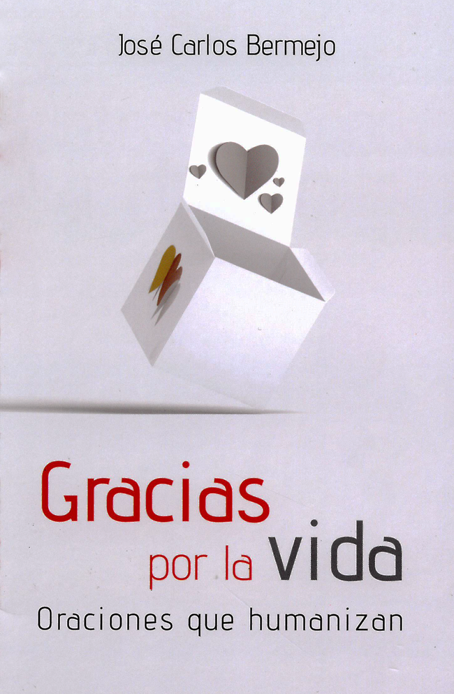 Gracias por la vida. Oraciones que humanizan