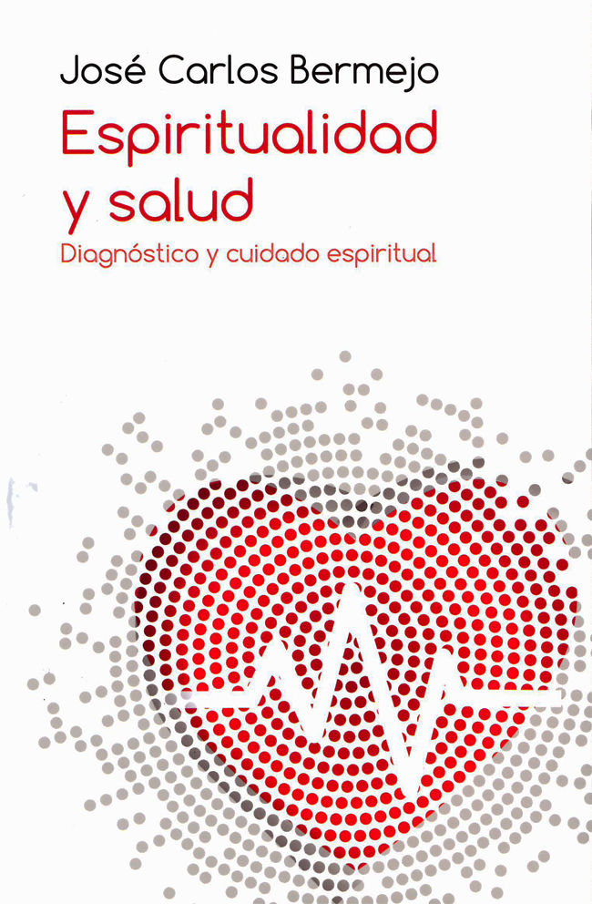 Espiritualidad y salud. Diagnóstico y cuidado espiritual