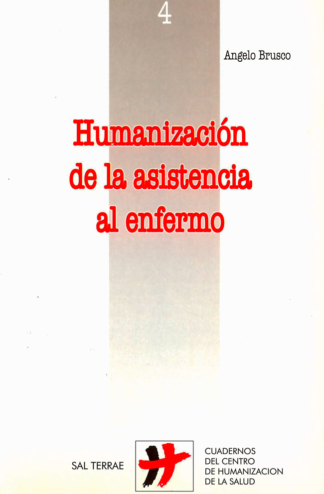 Humanización de la asistencia al enfermo.