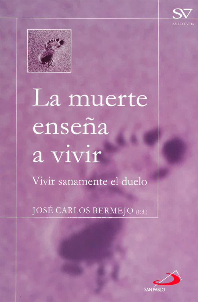 Portada del libro La muerte enseña a vivir. Vivir sanamente el duelo