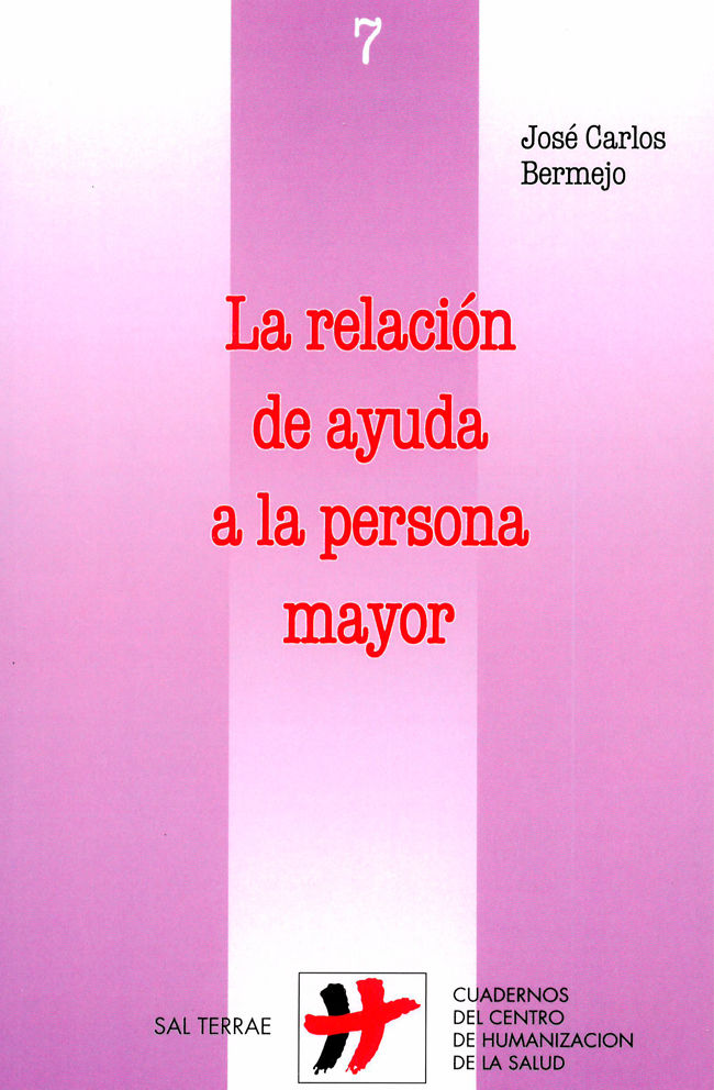 La relación de ayuda a la persona mayor.