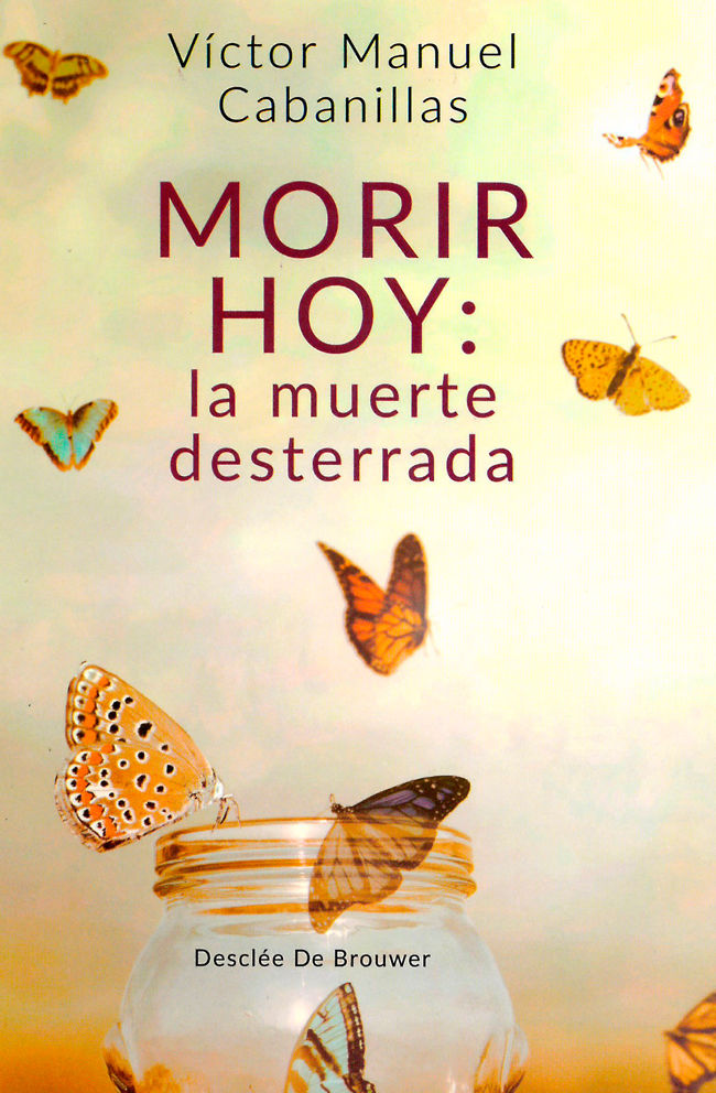 Morir hoy: la muerte desterrada