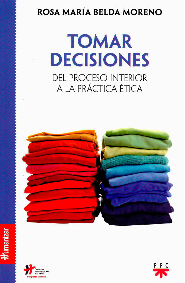 Portada del libro Tomar decisiones. Del proceso interior a la práctica ética