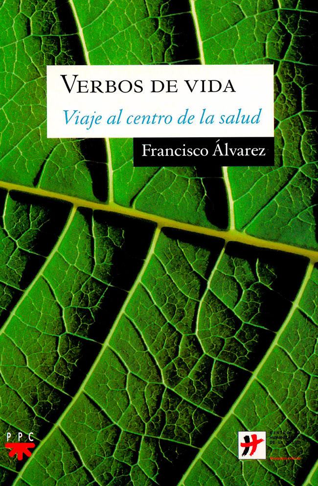 Verbos de vida. Viaje al centro de la salud. Portada del libro Verbos de vida. Viaje al centro de la salud.